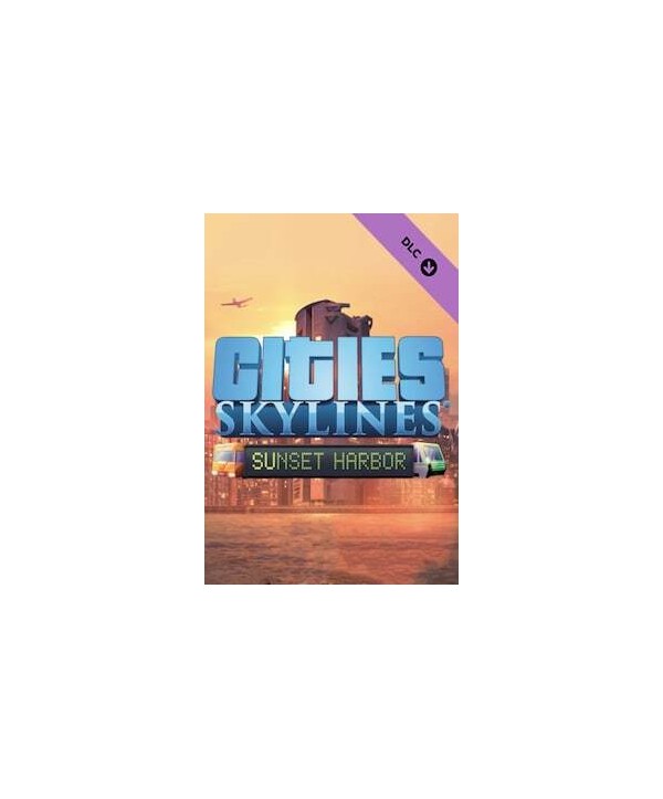 Cities: Skylines - Sunset Harbor Steam Key GLOBAL